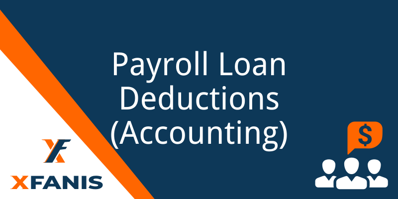 Payroll Loan Deductions (Accounting)