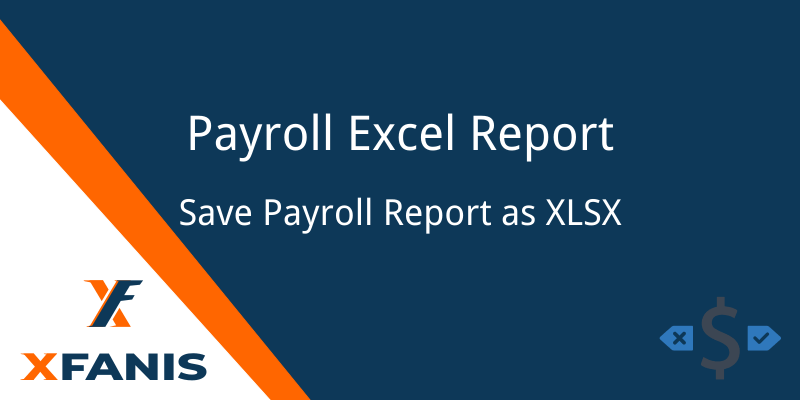 XF Payroll Excel Report (Community)