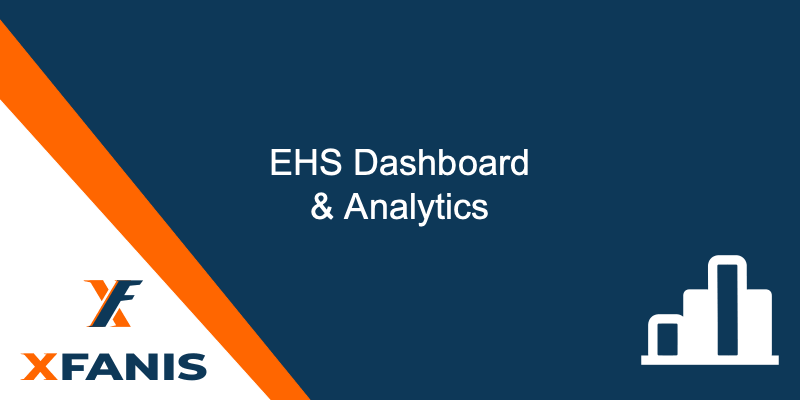 EHS Dashboard | Safety KPI Dashboard and Analytics