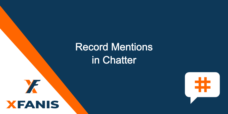 Record Mentions in Chatter